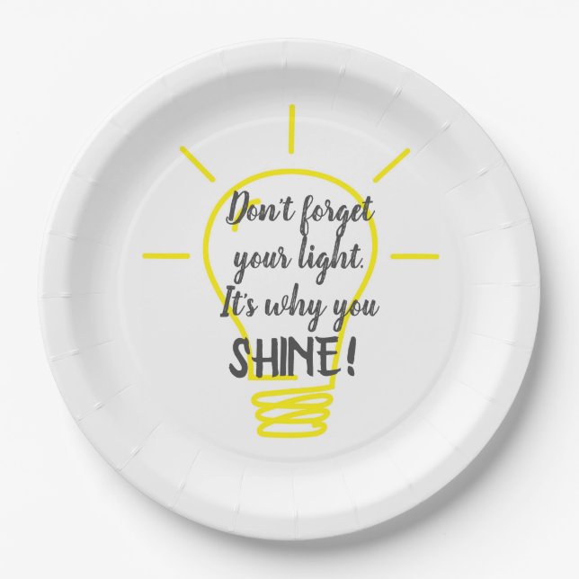 Don't Forget Your Light Shine  Paper Plate (Front)