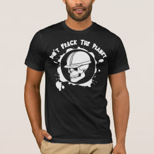 Don't Frack T-Shirt