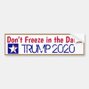 Don't Freeze in the Dark Bumper Sticker