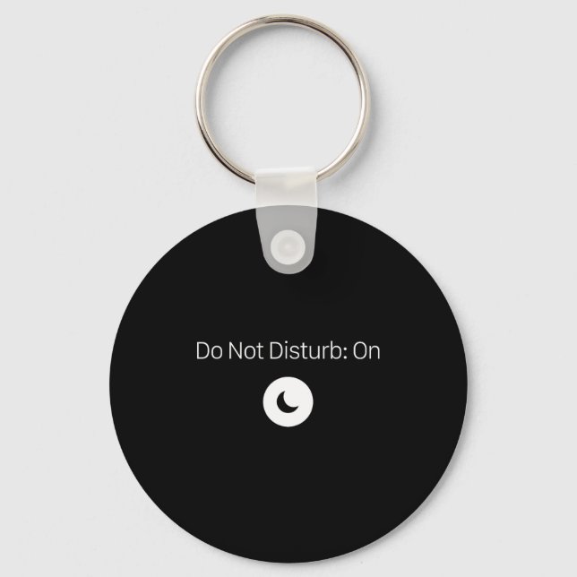 Don't Funny Don' Disturb Antisocial Introvert Key Ring (Front)