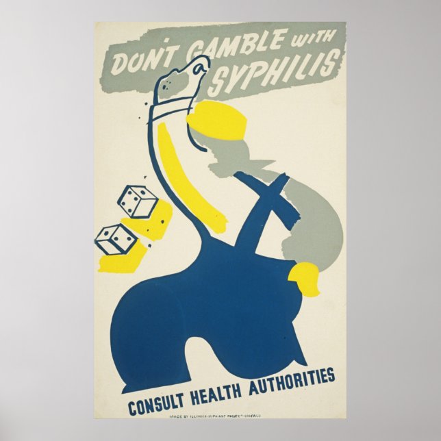 Dont Gamble with Syphilis Vintage Health Poster (Front)