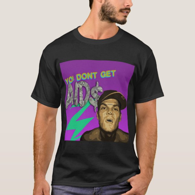DONT GET AIDS BLACK SHIRT (Front)