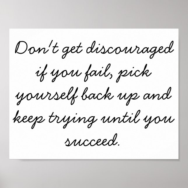 Don't get discouraged Poster (Motivatational) (Front)