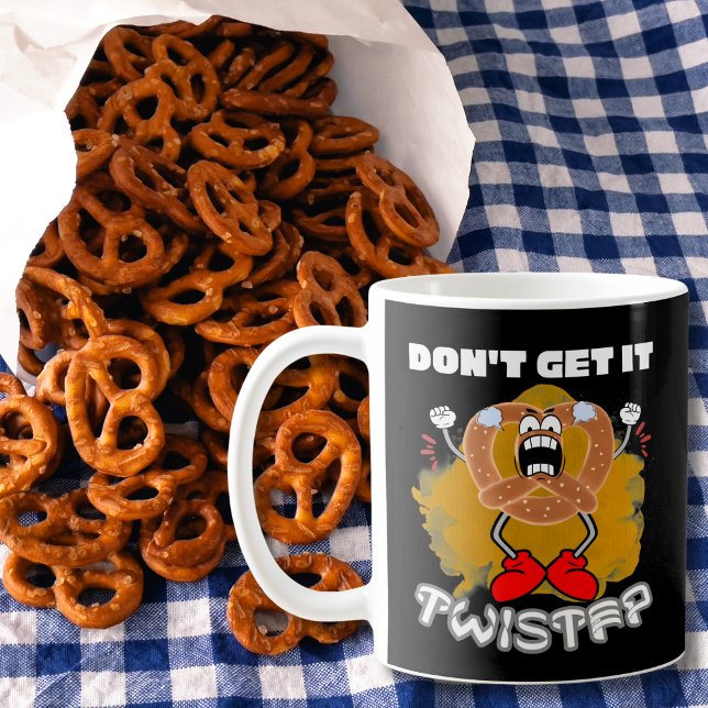 Don't Get It Twisted Angry Pretzel Coffee Mug (Creator Uploaded)