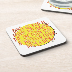 Don't Get Mad At People 12 Step Slogan Coaster