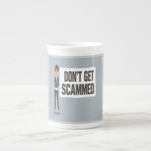 Don't Get Scammed Banner Next To A Scammer Bone China Mug (Front)