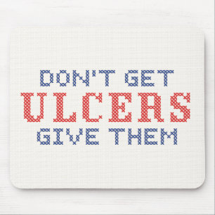 Don't Get Ulcers Mouse Mat