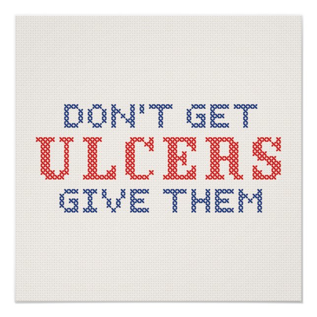 Don't Get Ulcers Poster (Front)