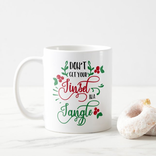 dont get your tinsel in a tangle Christmas Coffee Mug (With Donut)