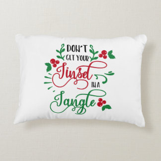 dont get your tinsel in a tangle Christmas Decorative Cushion