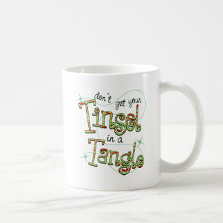 Don't get your Tinsel in a Tangle Christmas Gifts Coffee Mug