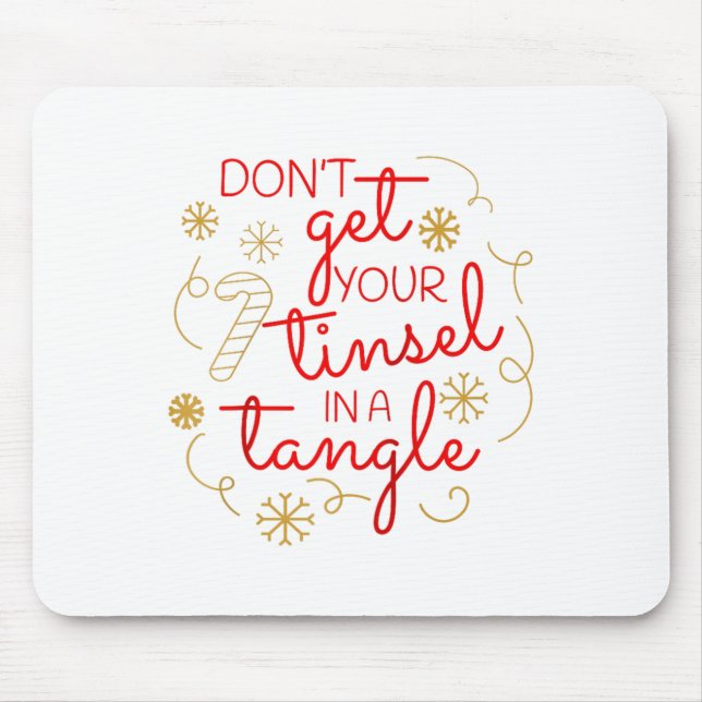 Don't Get Your Tinsel In A Tangle Christmas Raglan Mouse Mat (Front)