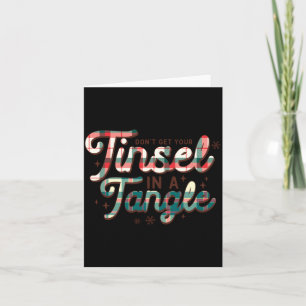 Don't Get Your Tinsel In A Tangle Funny Christmas  Card