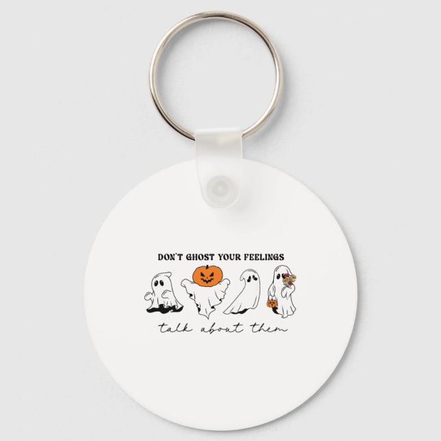 Don't Ghost Your Feelings Inspirational Therapy Ps Key Ring (Front)