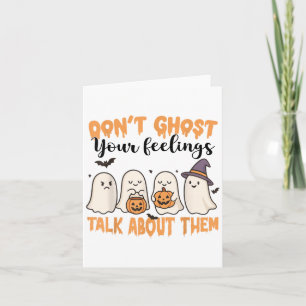 Don't Ghost Your Feelings Mental Health Awareness  Card