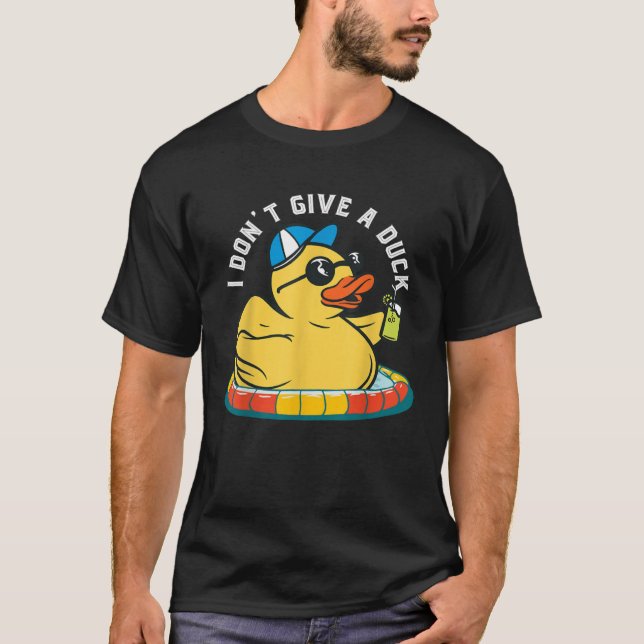 Dont Give A Duck Rubber Duckling Farm Animal Pun J T-Shirt (Front)