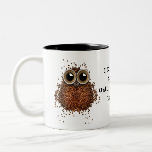 Don't Give A HOOT  Coffee Is Done! Mug owl