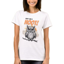 Don't Give a Hoot T-Shirt