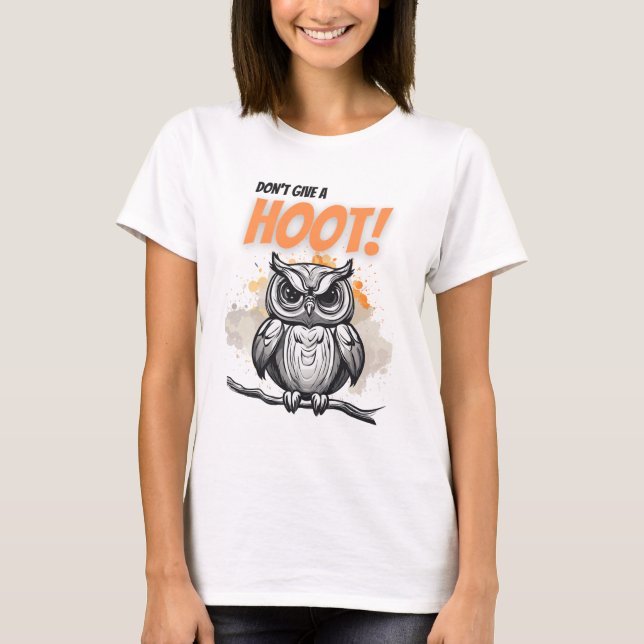 Don't Give a Hoot T-Shirt (Front)