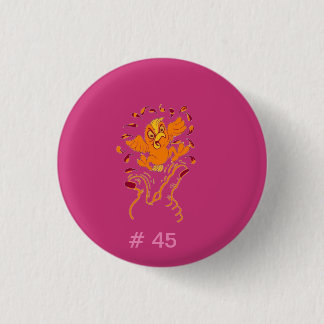 Don't give HIM the finger, Flip #45 the Bird 3 Cm Round Badge