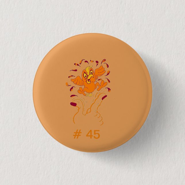 Don't give HIM the finger, Flip #45 the Bird 3 Cm Round Badge (Front)