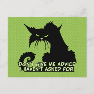 Don't Give Me Advice Angry Cat Saying Postcard