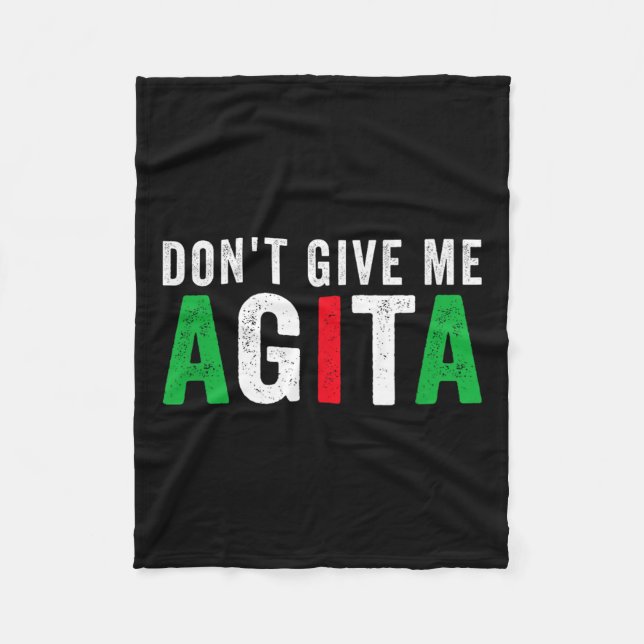 Don't Give Me Agita Funny Italian American Quote S Fleece Blanket (Front)