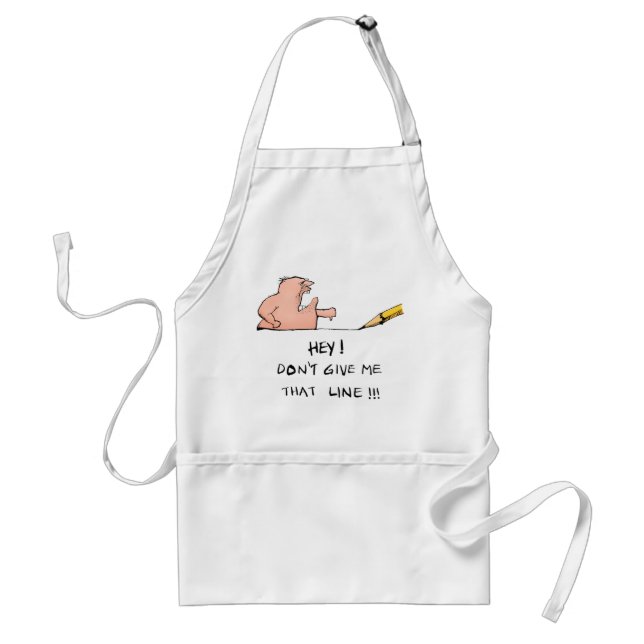 Don't Give Me That Line- Cartoon Standard Apron (Front)