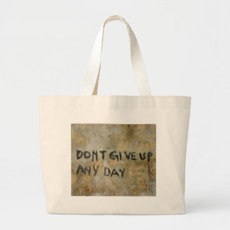 Don't Give Up - Bag