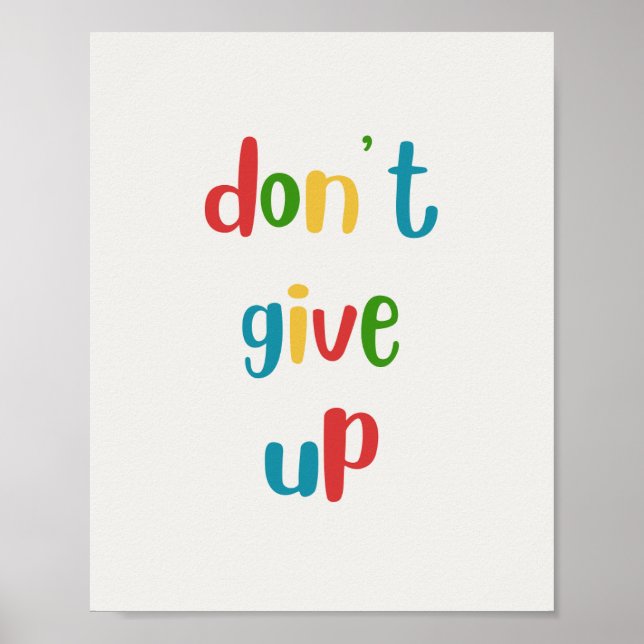 Don't Give Up Colourful Motivational Poster (Front)