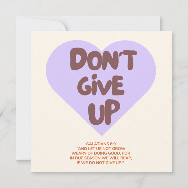 Don't Give Up/ Encouragement Card/ Faith  Holiday Card (Front)