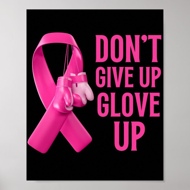 Don't give up glove up boxing cancer awareness  poster (Front)