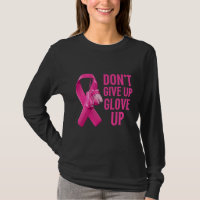 Don't give up glove up boxing cancer awareness T-
