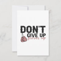 Don't Give Up Glove Up Funny Boxing Sport