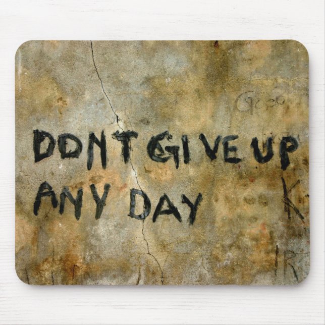 Don't Give Up Graffiti Mouse Mat (Front)