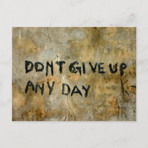 Don't Give Up Graffiti Postcard