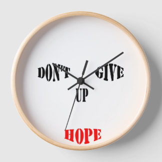 Don't Give Up Hope Wall Clock Natural Wood Frame