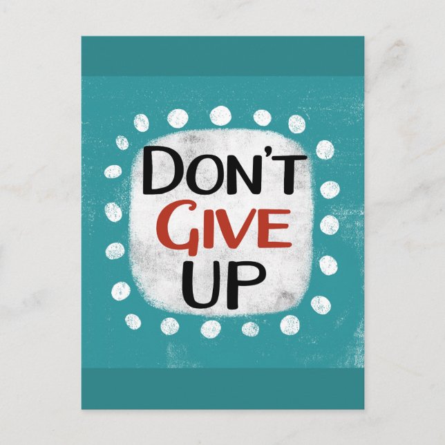 Don't Give Up Postcard (Front)