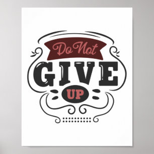 Don't Give Up Sticker Poster