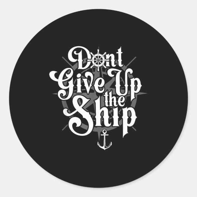 Don't Give Up The Ship American War Of 1812  Classic Round Sticker (Front)