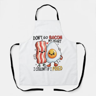 Dont Go Bacon My Heart Apron