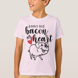 Don't Go Bacon My Heart Boys Pink T shirt
