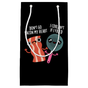 Don't Go Bacon My Heart Funny Cooking Pun Dark BG Small Gift Bag