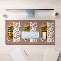 Don't Go Bacon My Heart Funny Food Pun