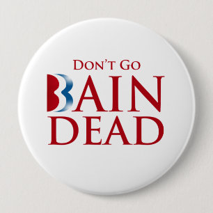 DON'T GO BAINDEAD.png 10 Cm Round Badge