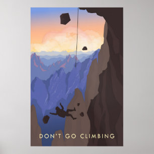 Dont Go Climbing Travel Poster
