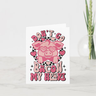 Don't Go Con My Heart Retro Valentine Funny Valent Card