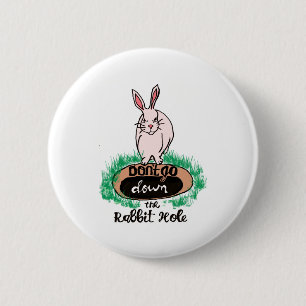 Dont Go Down The Rabbit Hole Womens Red 6 Cm Round Badge