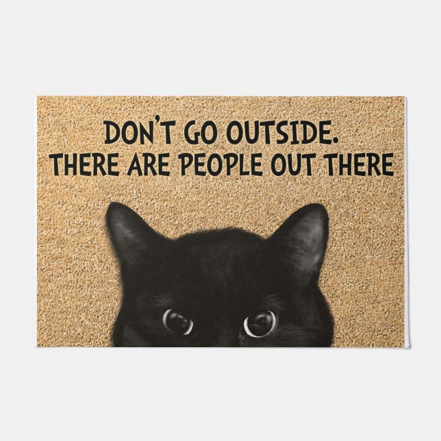 Don't Go Outside There Are People Out There Doormat (Front)