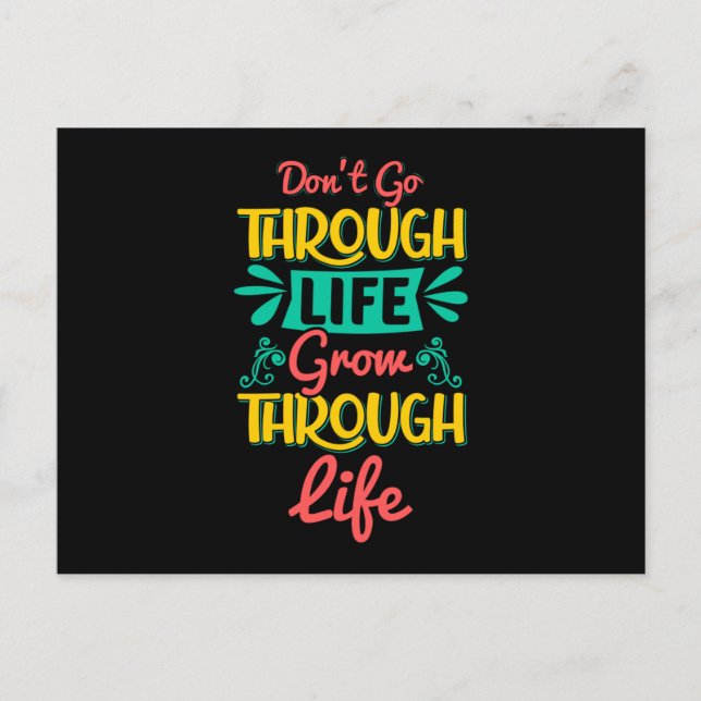 Don't go through life grow through life postcard (Front)